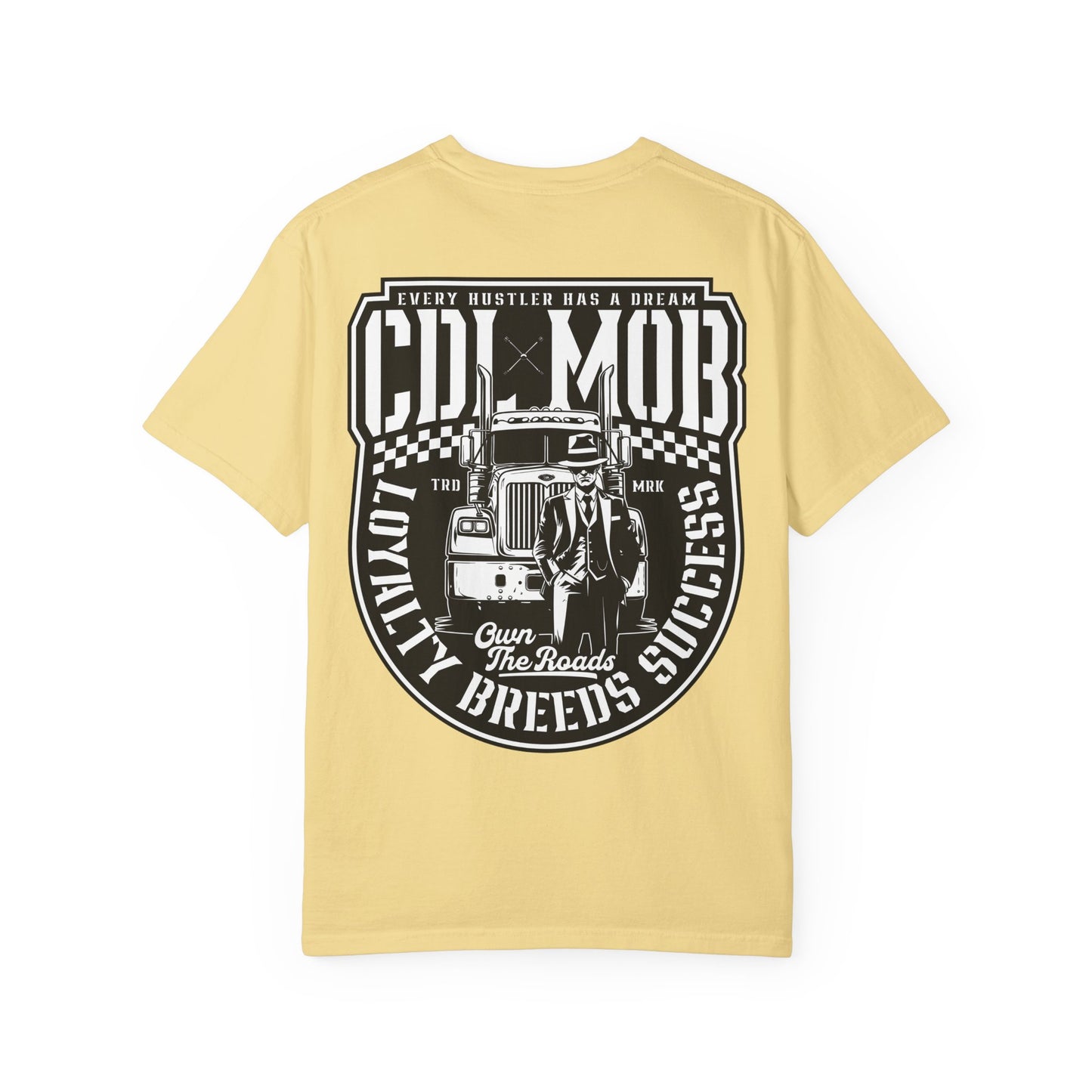 Trucker's Dream CDL MOB T-Shirt
