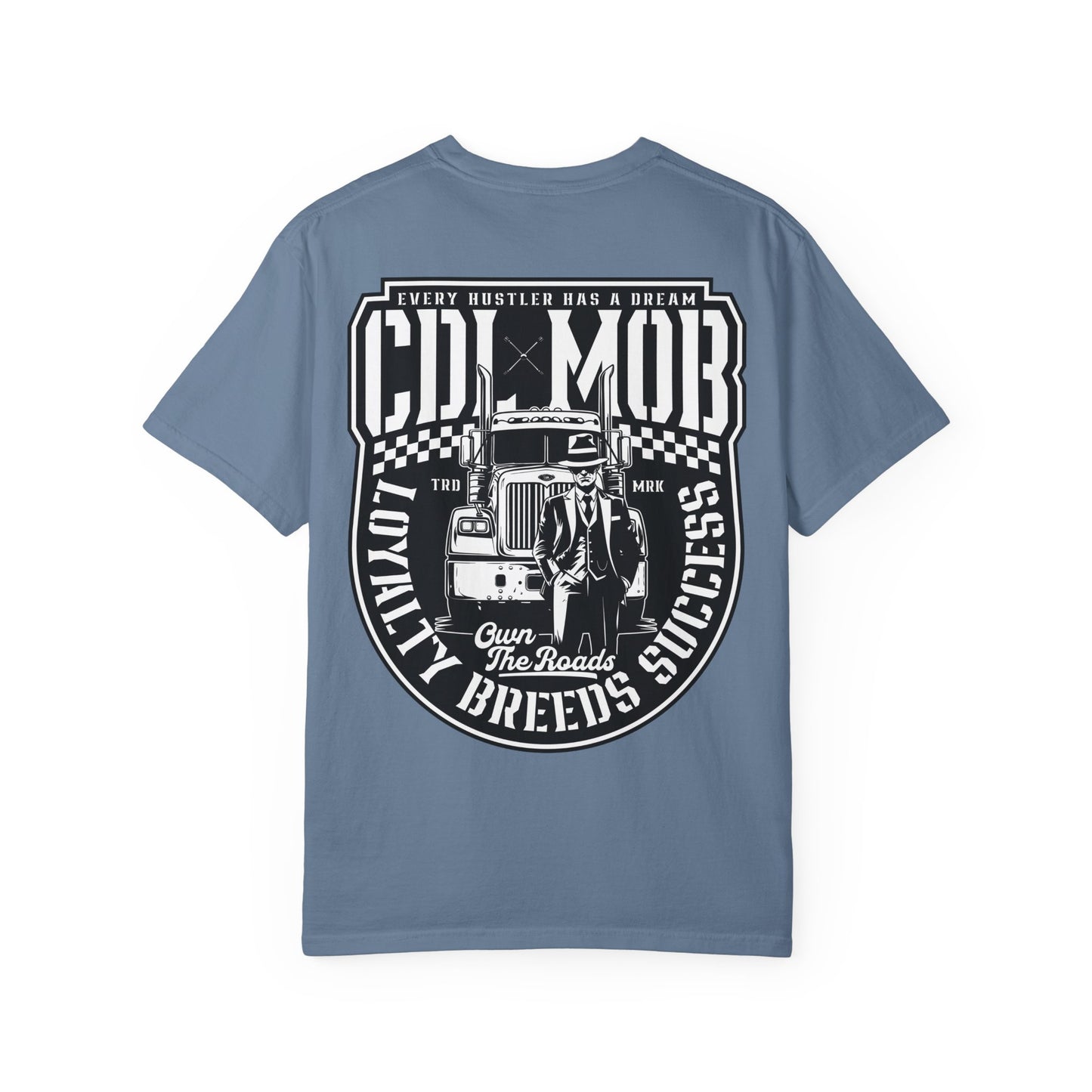 Trucker's Dream CDL MOB T-Shirt