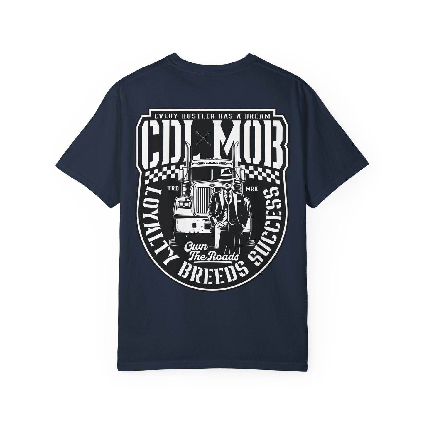 Trucker's Dream CDL MOB T-Shirt