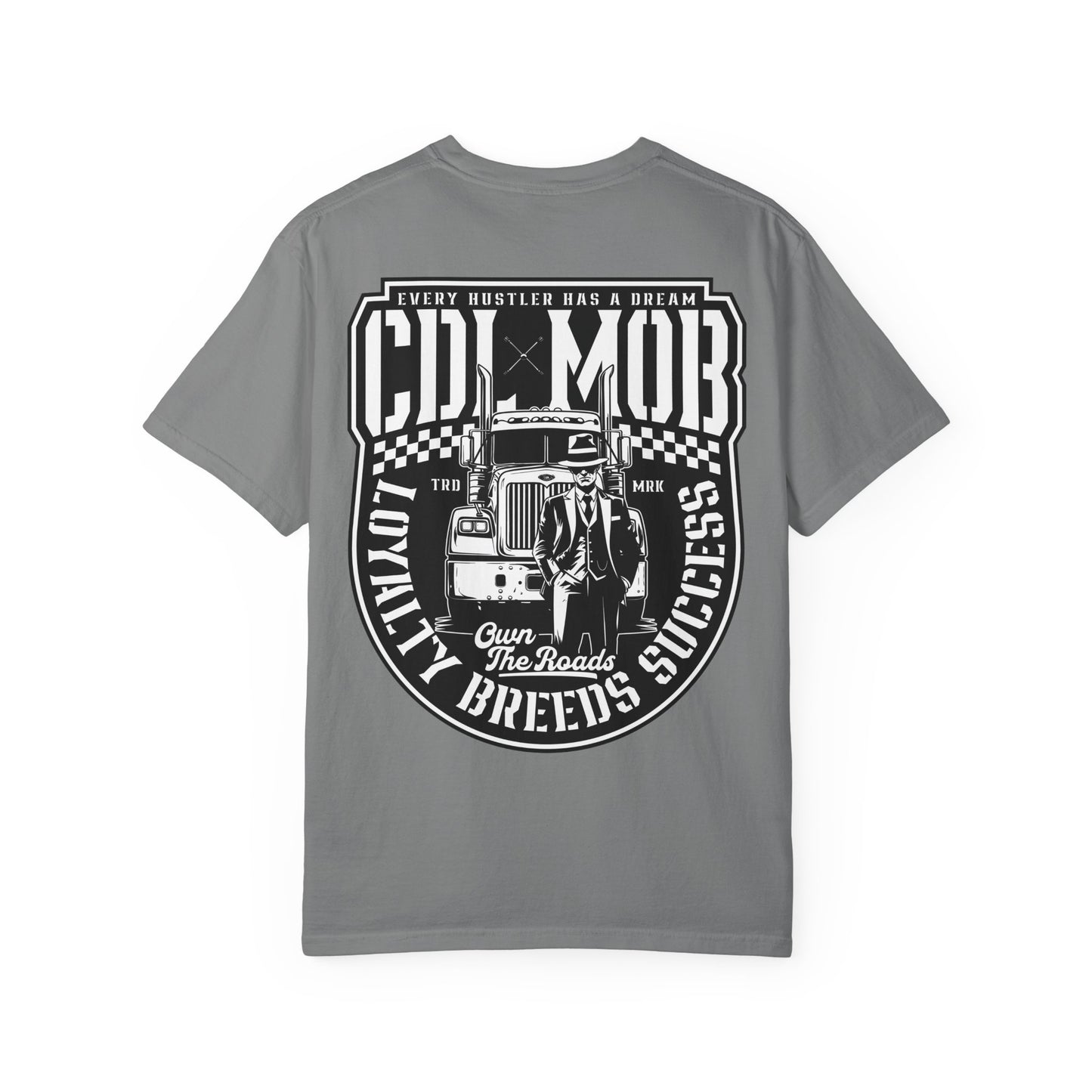 Trucker's Dream CDL MOB T-Shirt