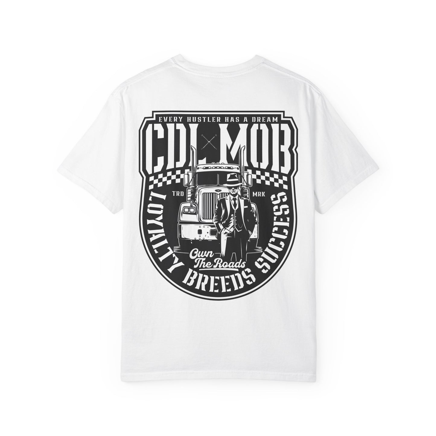 Trucker's Dream CDL MOB T-Shirt