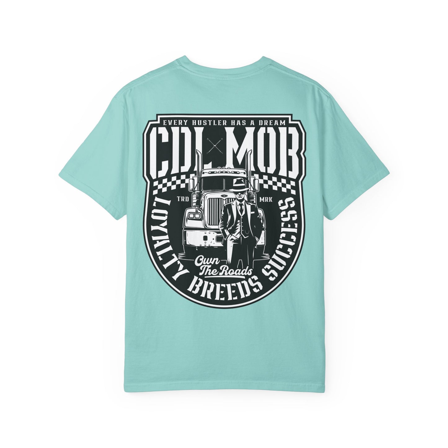 Trucker's Dream CDL MOB T-Shirt