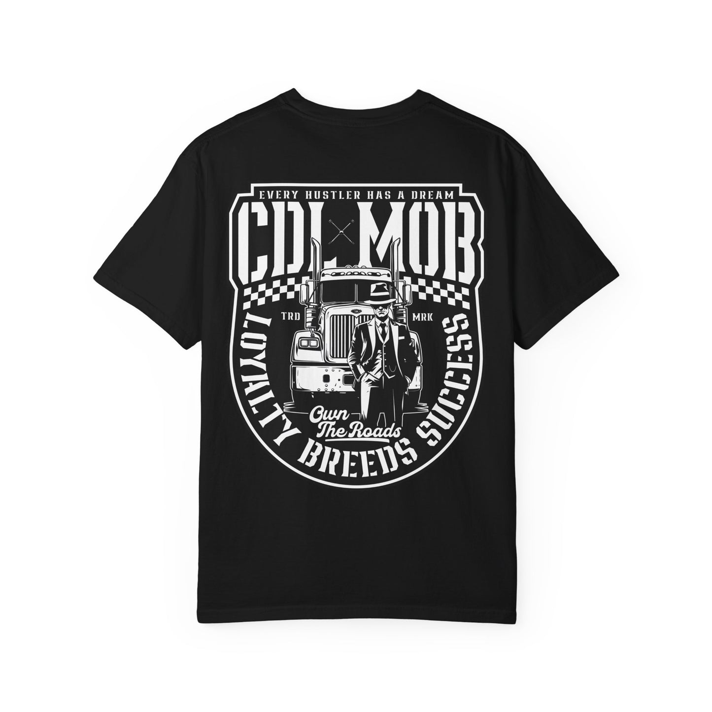 Trucker's Dream CDL MOB T-Shirt